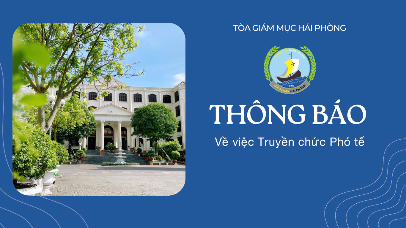 Tòa Giám mục Hải Phòng: Thông báo Truyền chức Phó tế năm 2026
